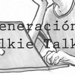 generacion-walkie-talkie