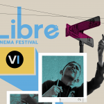 Cartel Sexta Edición Libre Cinema Festival